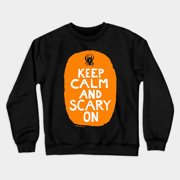 Keep calm and scary on Crewneck Sweatshirt by Steph Calvert Art